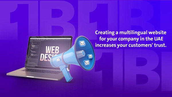 Creating a Multilingual Website for Your Company in the UAE Builds Customer Trust