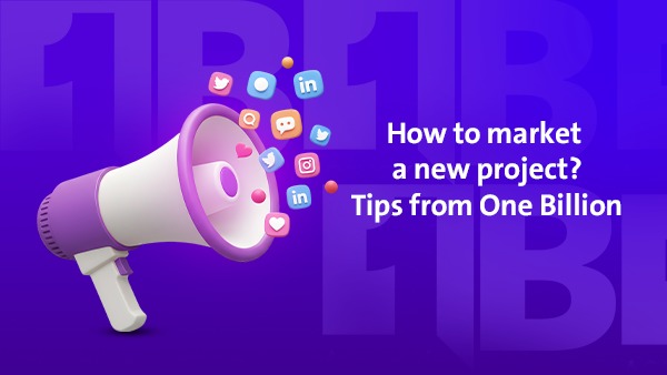 How to Market a New Project Successfully in the UAE | 1Billion Insights